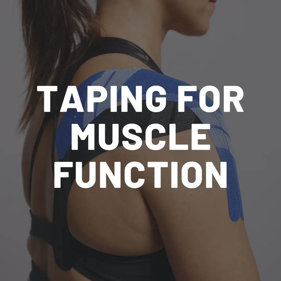 Course 4: Taping for Muscle Function & Pain Modification